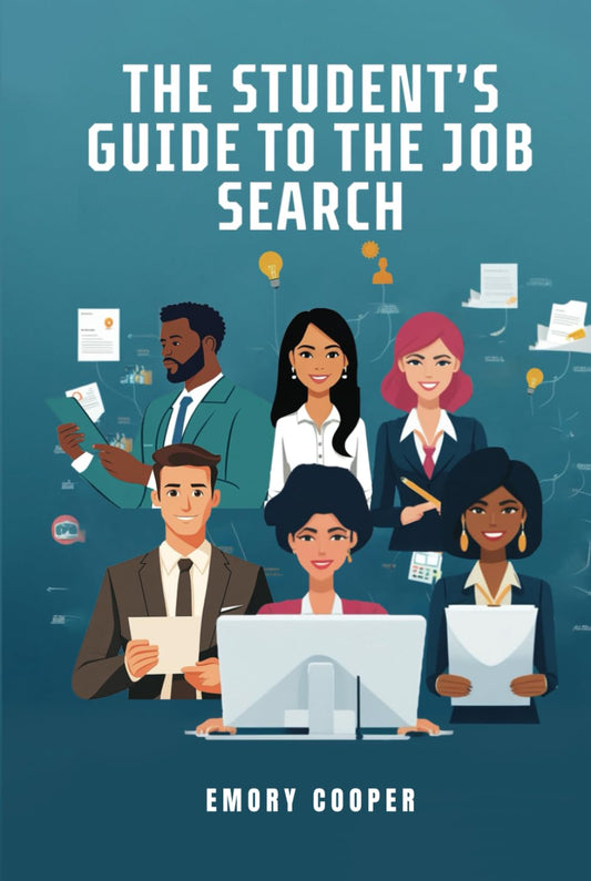 The Student's Guide to The Job Search