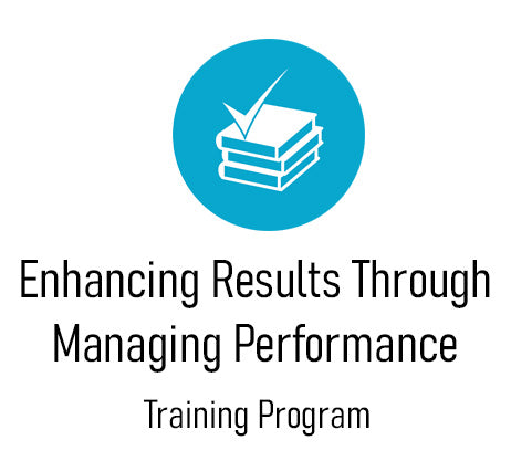 Training Program: Enhancing Results Through Managing Performance